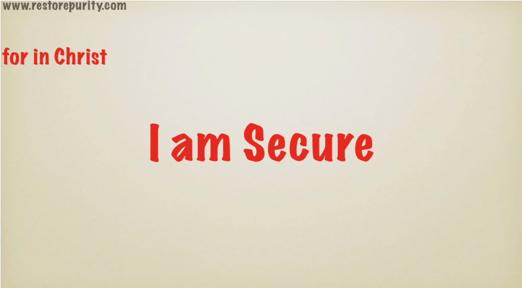 for in Christ, I am Secure